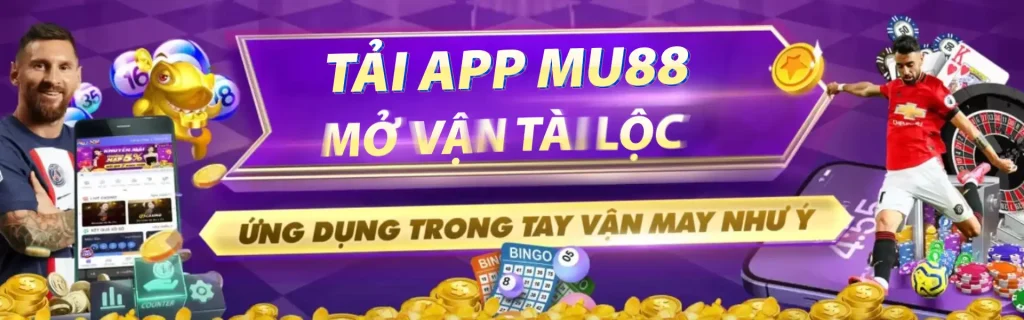 banner mu88 tải app mu88 - mở vận tài lộc