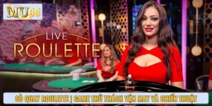 Cò Quay Roulette | Game Thử Thách Vận May Và Chiến Thuật