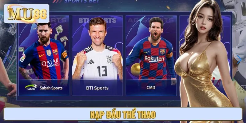 Nạp Đầu Thể Thao - Ưu Đãi Lên Đến 10.000.000 VNĐ Cho Tân Thủ
