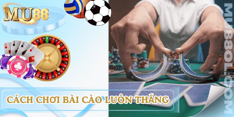 cach-choi-bai-cao