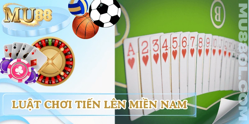 luat-choi-tien-len-mien-nam