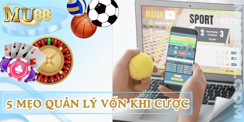 meo-quan-ly-von-khi-cuoc